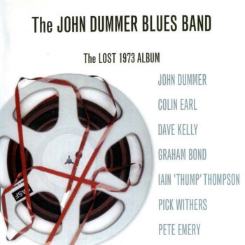 The John Dummer Blues Band - The Lost Album (1973) (2008)