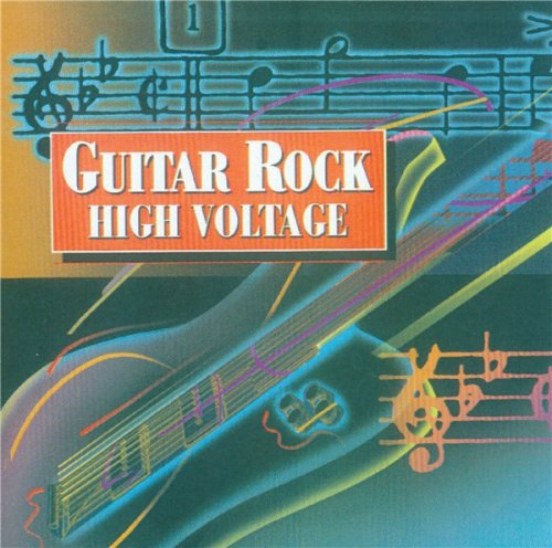 VA - Guitar Rock: High Voltage (1999)