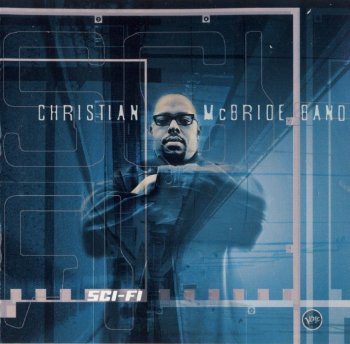 Christian McBride Band - Sci-Fi (2000)