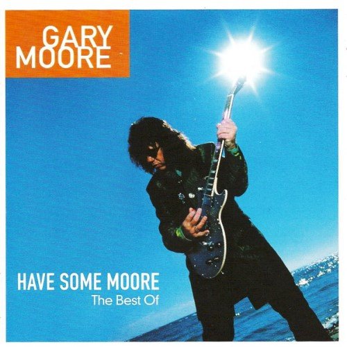Gary Moore - Have Some Moore: The Best Of [2CD] (2002)