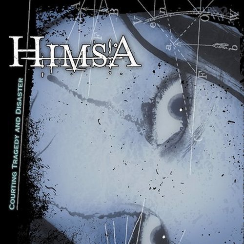 Himsa - Courting Tragedy and Disaster (2003)