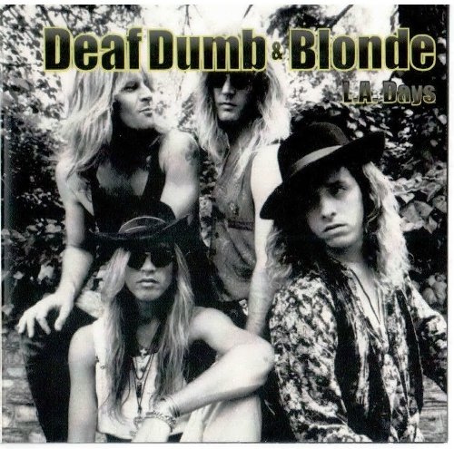 Deaf Dumb & Blonde - L.A. Days (2017)