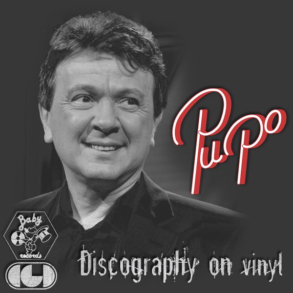 PUPO «Discography on vinyl» (11 × LP • Baby Records Ltd. • 1977-1992)