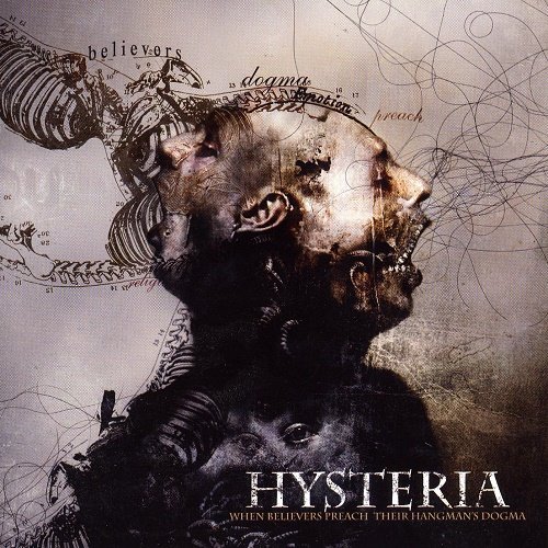 Hysteria (Fra) - When Believers Preach Their Hangmans Dogma (2009)