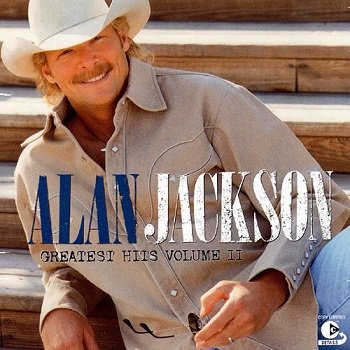 Alan Jackson - Greatest Hits - Vol. II ... and Some Other Stuff (2003)