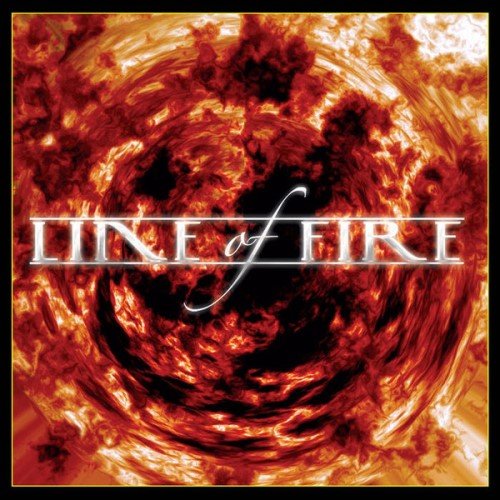 Line Of Fire - Line Of Fire (2005)