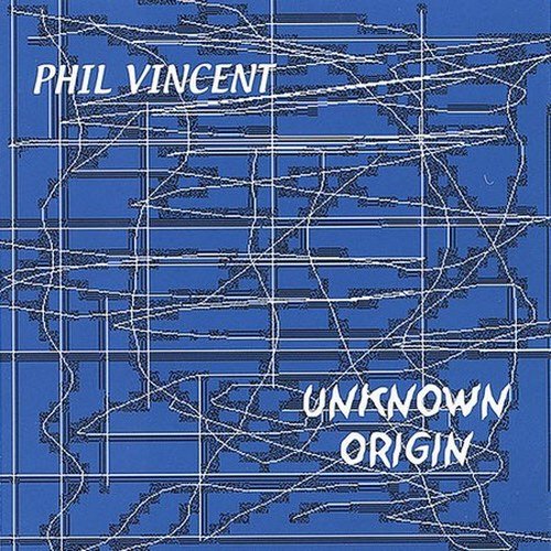 Phil Vincent - Unknown Origin (2005) [Web Release]