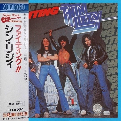 Thin Lizzy - Fighting (1975) [Reissue: 1990 Japan Press + 1996 Germany Press]