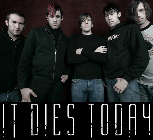 It Dies Today - Discography (2004-2009)