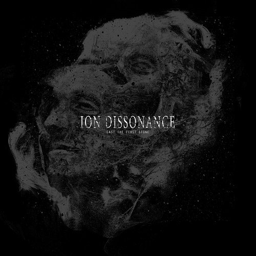 Ion Dissonance - Cast the First Stone (WEB release) 2016