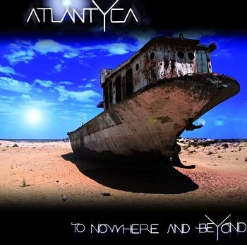 Atlantyca - To Nowhere And Beyond (2012)