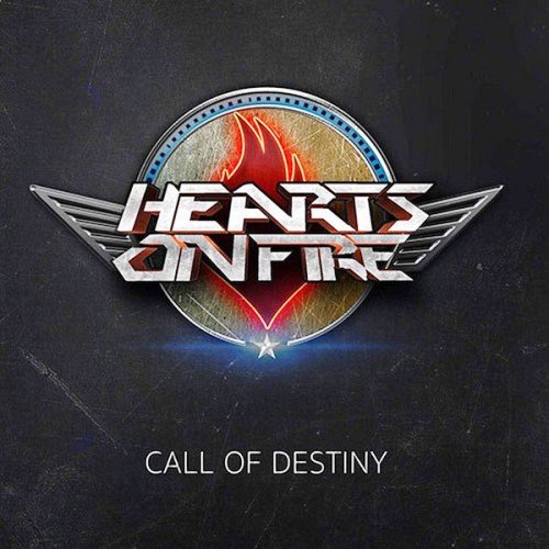 Hearts On Fire - Call Of Destiny (2018)
