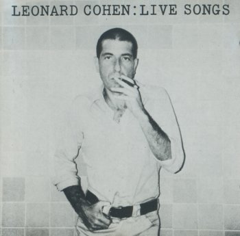 Leonard Cohen - Live Songs (1973) (1992)