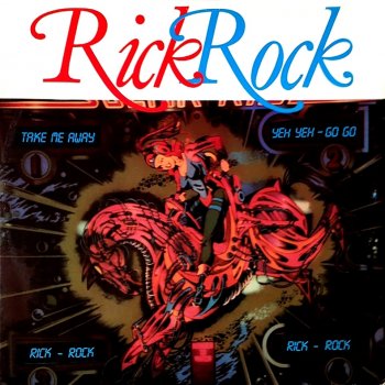 Rick Rock - Take Me Away &#8206;(2 x File, FLAC, Single) 2016