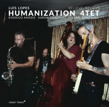 Lu&#237;s Lopes Humanization 4tet - Believe, Believe (2020) [WEB]