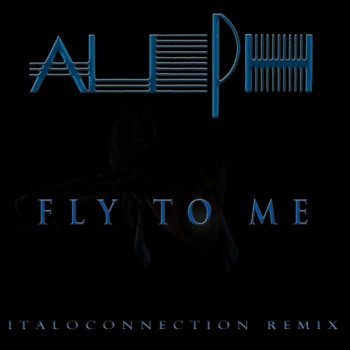 Aleph - Fly To Me (Italoconnection Remix) &#8206;(File, FLAC, Single) 2017