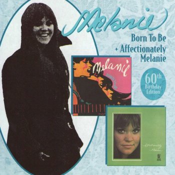 Melanie - Born to Be / Affectionately Melanie (1968-69) (2007)