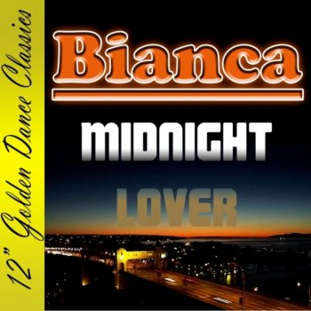Bianca - Midnight Lover &#8206;(4 x File, FLAC, Single) 2008