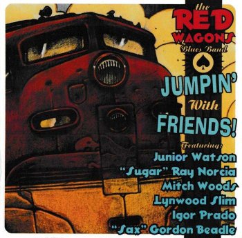 The Red Wagons Blues Band - Jumpin' With Friends! (2009)