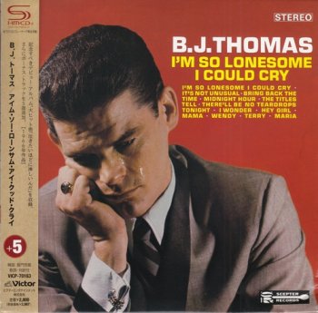 B. J. Thomas - I'm So Lonesome I Could Cry (1966) (Japan, SHM-CD, 2010)