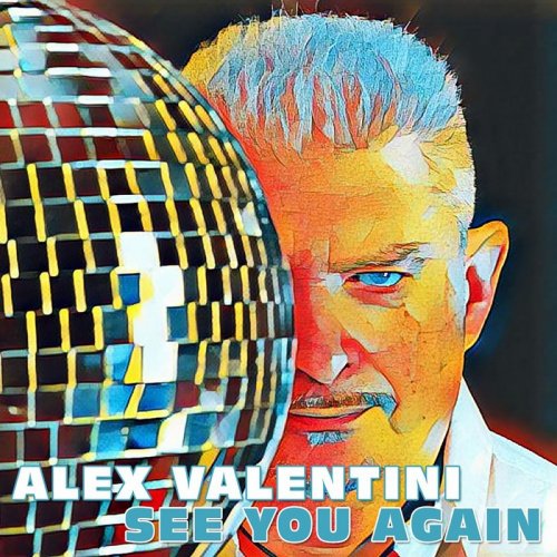 Alex Valentini - See You Again &#8206;(4 x File, FLAC, Single) 2019