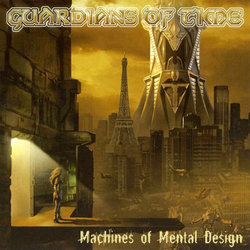 Guardians Of Time - Machines Of Mental Design (2003)
