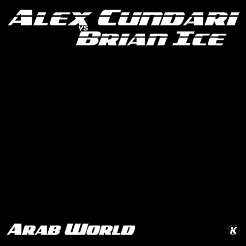 Alex Cundari VS. Brian Ice - Arab World &#8206;(File, FLAC, Single) 2017