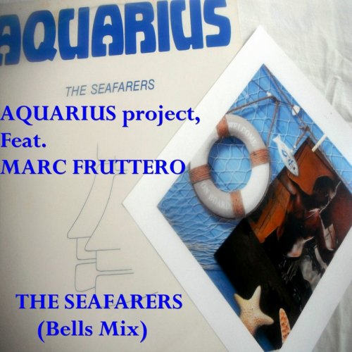 Aquarius Project feat. Marc Fruttero - The Seafarers (Bells Mix) &#8206;(File, FLAC, Single) 2018