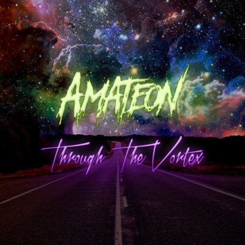 Amateon - Through The Vortex &#8206;(File, FLAC, Single) 2019