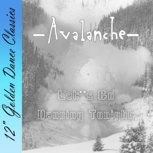 Avalanche - Let's Go Dancing Tonight &#8206;(2 x File, FLAC, Single) 2008