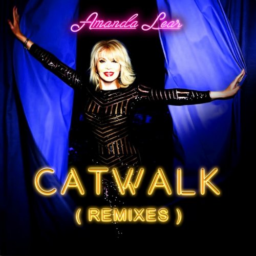 Amanda Lear - Catwalk (Remixes) &#8206;(8 x File, FLAC, Single) 2017