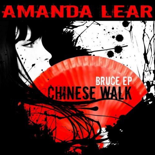 Amanda Lear - Chinese Walk (Bruce EP) &#8206;(3 x File, FLAC, EP) 2011