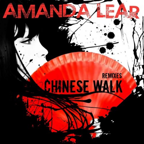 Amanda Lear - Chinese Walk Remixes &#8206;(4 x File, FLAC, EP) 2011
