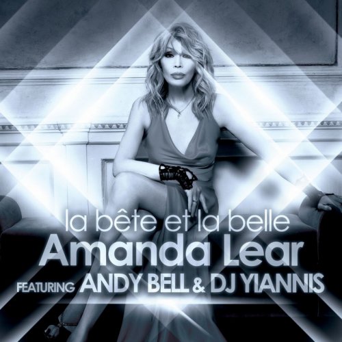 Amanda Lear feat. Andy Bell & DJ Yiannis - La B&#234;te Et La Belle &#8206;(3 x File, FLAC, EP) 2012