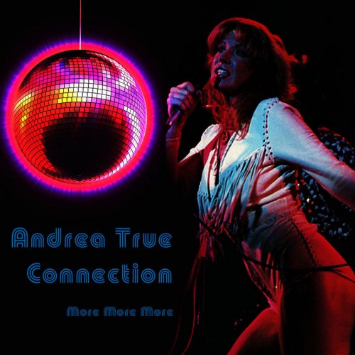 Andrea True Connection - More, More, More (Re-Recorded / Remastered Versions) &#8206;(2 x File, FLAC, Single) 2009