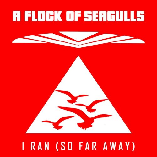 A Flock Of Seagulls - I Ran (So Far Away) &#8206;(10 x File, FLAC, Single) 2018