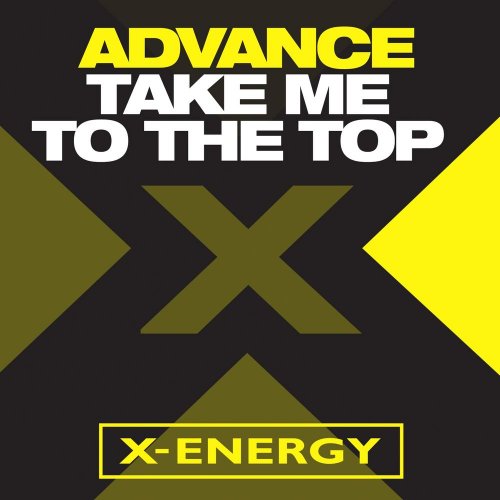 Advance - Take Me To The Top &#8206;(2 x File, FLAC, Single) 2017