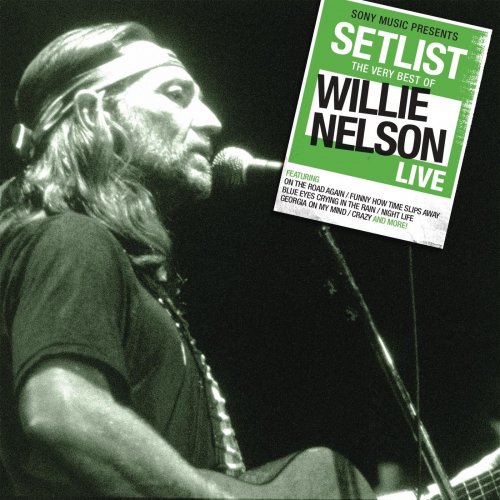 Willie Nelson - Setlist: The Very Of Willie Nelson Live (2013) [FLAC]