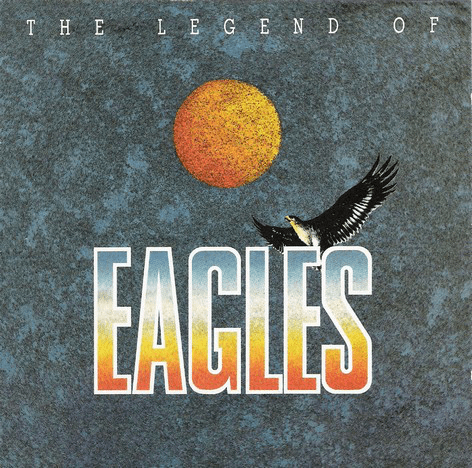 Eagles - The Legend Of Eagles (1987) [FLAC]