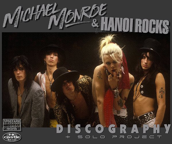 MICHAEL MONROE & HANOI ROCKS «Discography + solo» (23 x CD • Universal Music Oy • 1981-2019)