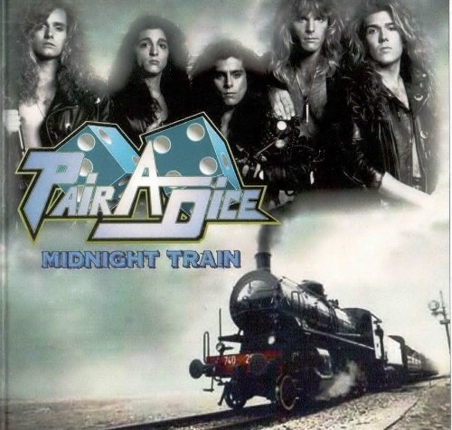 Pairadice - Midnight Train (1989) [Reissue 2013]