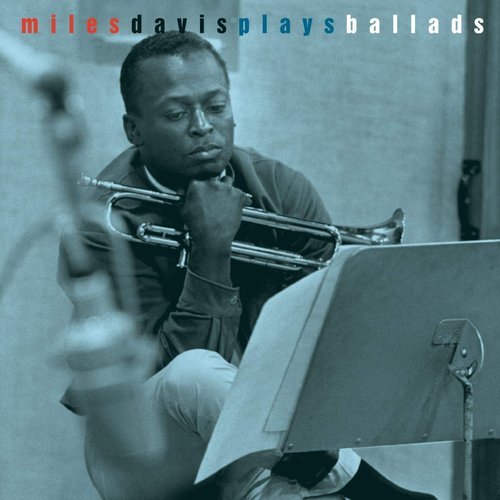 Miles Davis - Miles Davis Plays Ballads (1997) [FLAC]