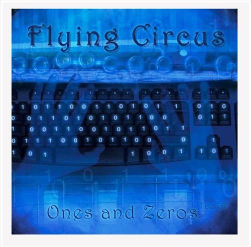 Flying Circus - Ones And Zeros [EP] (2013)