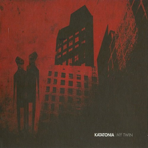Katatonia (Swe) - My Twin (Single) 2006