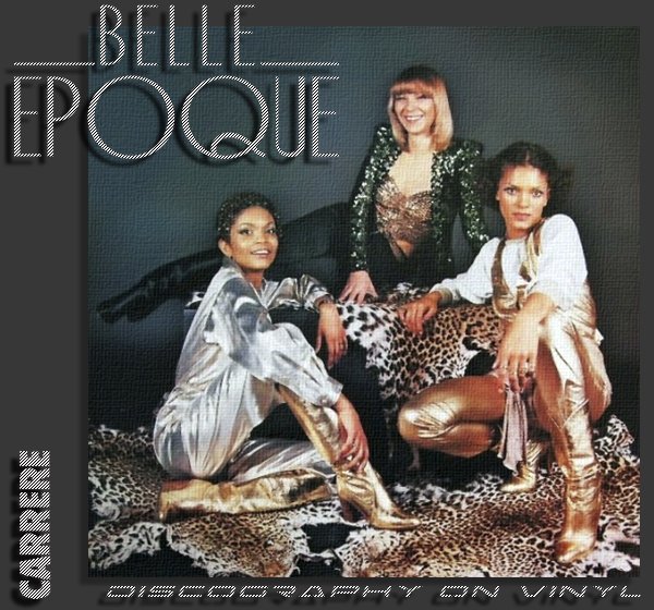 BELLE EPOQUE + EVELYN LENTON «Discography on vinyl» (4 × LP • First Press • 1977-1982)