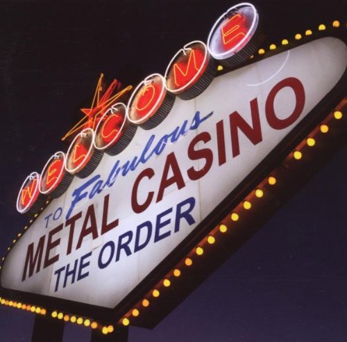 The Order - Metal Casino (2007)
