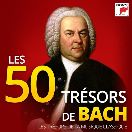 Johann Sebastian Bach - Les 50 Tr&#233;sors de Bach - Les Tr&#233;sors de la Musique Classique (2020) [FLAC]