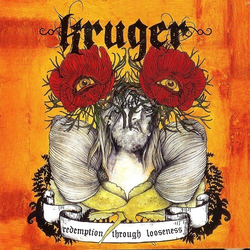 Kruger - Redemption Through Looseness (2007)