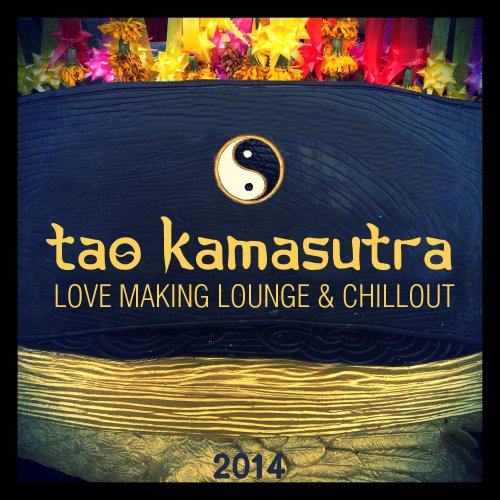VA - Tao Kamasutra (Love Making Lounge & Chillout) (2014) [FLAC]