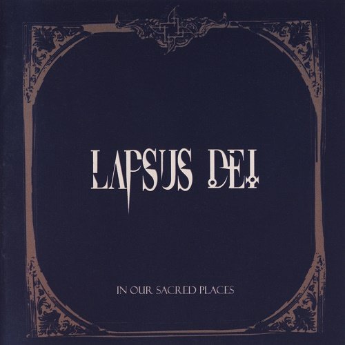 Lapsus Dei - In Our Sacred Places (2015)